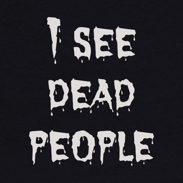 I see dead people by Voishalk